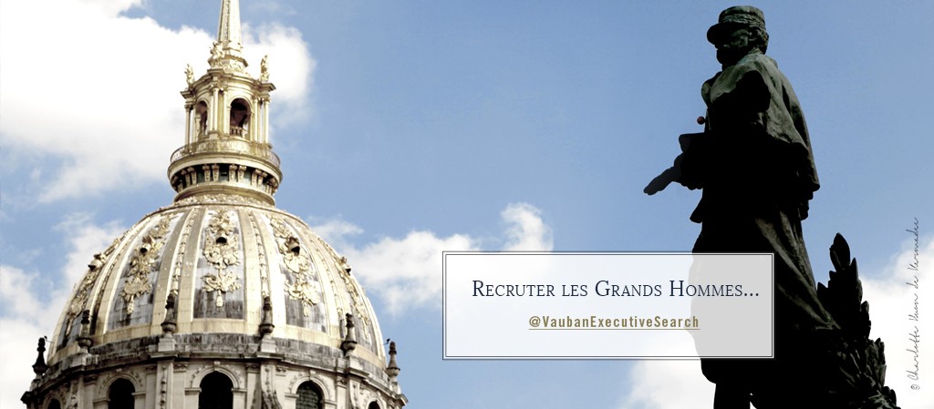 Recruter les grands hommes